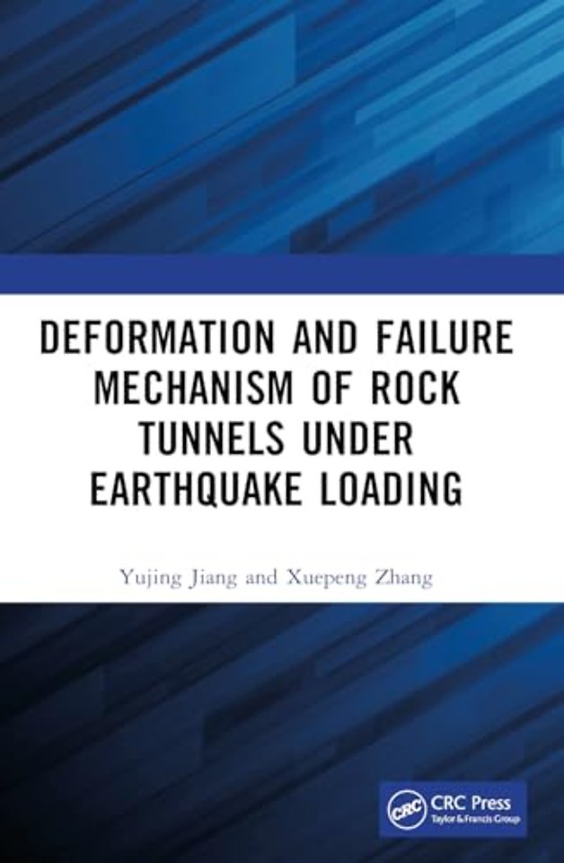 Deformation and Failure Mechanism of Rock Tunnels under Earthquake Loading