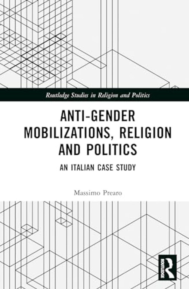 Anti-Gender Mobilizations, Religion and Politics