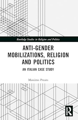 Anti-Gender Mobilizations, Religion and Politics