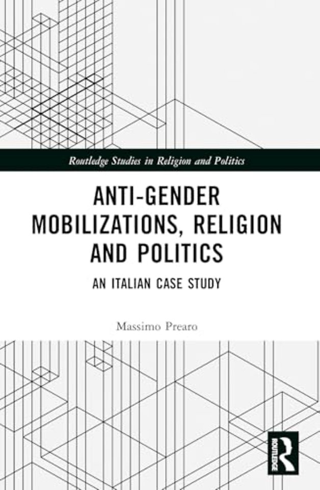 Anti-Gender Mobilizations, Religion and Politics