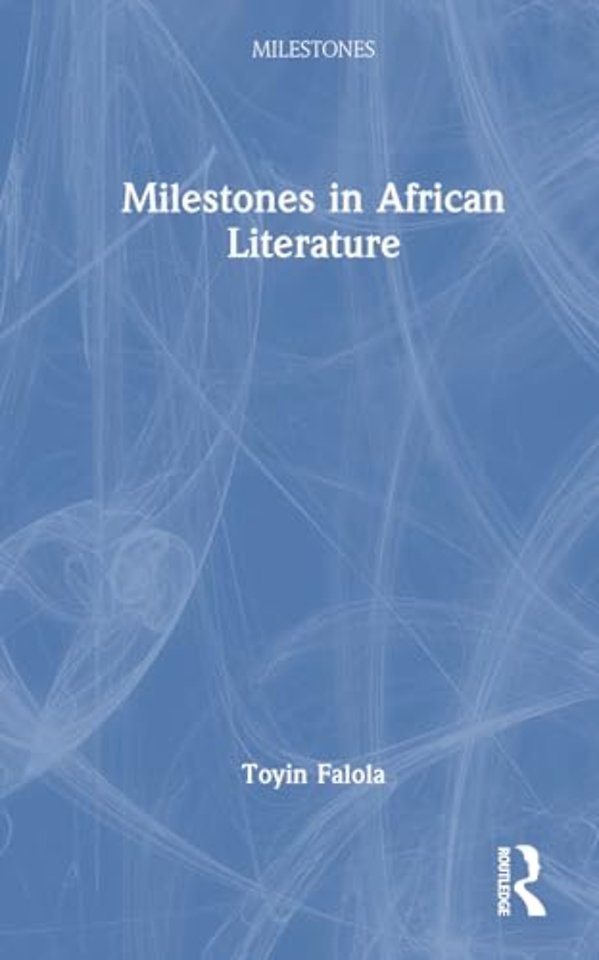 Milestones in African Literature
