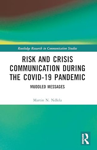 Risk and Crisis Communication During the COVID-19 Pandemic