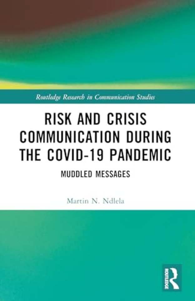 Risk and Crisis Communication During the COVID-19 Pandemic