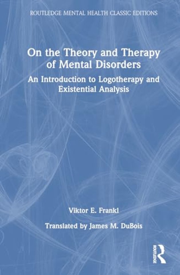 On the Theory and Therapy of Mental Disorders