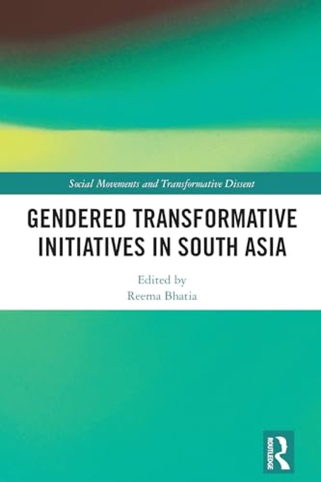 Gendered Transformative Initiatives in South Asia