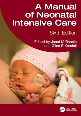 A Manual of Neonatal Intensive Care