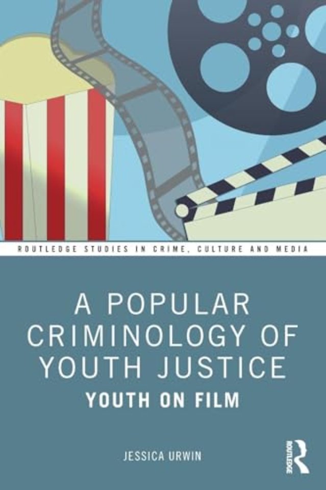A Popular Criminology of Youth Justice