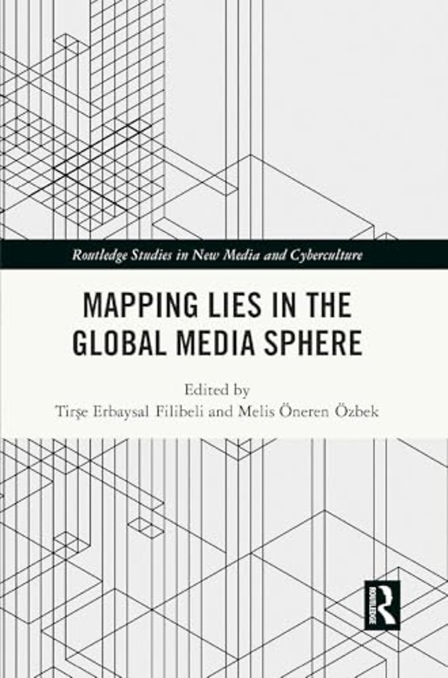 Mapping Lies in the Global Media Sphere
