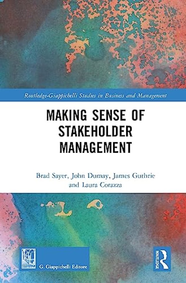 Making Sense of Stakeholder Management