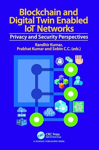 Blockchain and Digital Twin Enabled IoT Networks