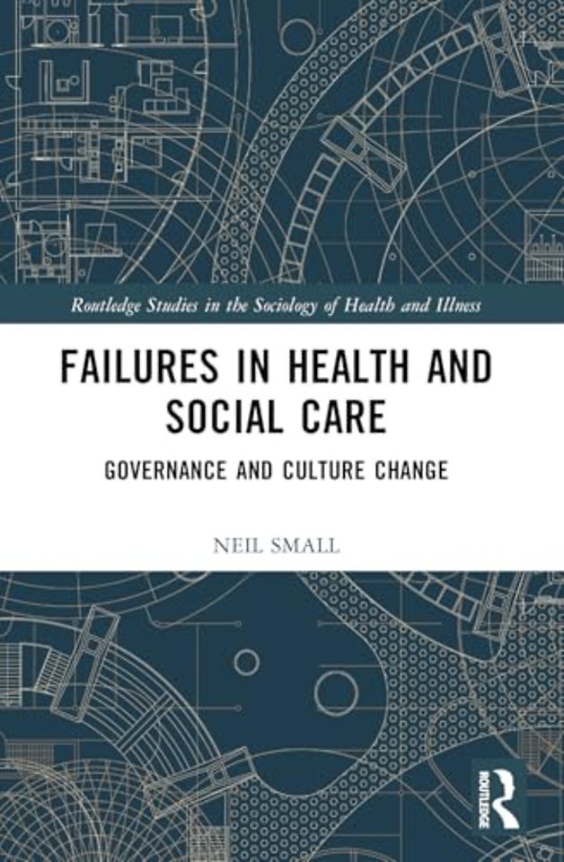 Failures in Health and Social Care