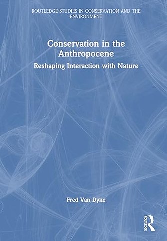 Conservation in the Anthropocene