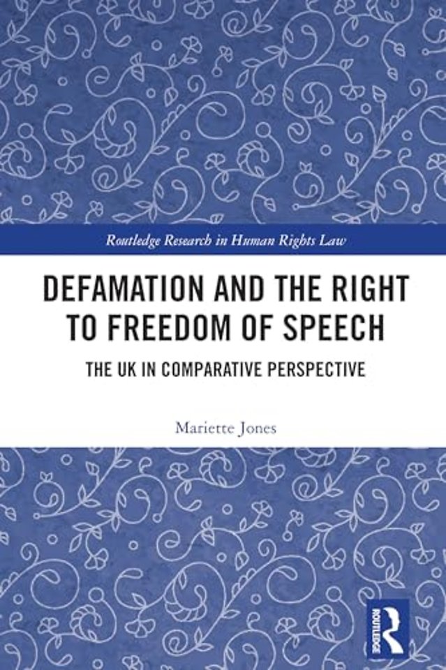 Defamation and the Right to Freedom of Speech