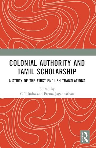Colonial Authority and Tamil Scholarship