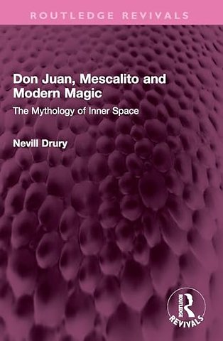 Don Juan, Mescalito and Modern Magic