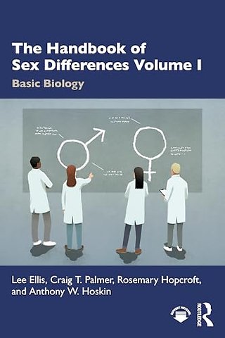 The Handbook of Sex Differences Volume I Basic Biology