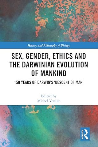 Sex, Gender, Ethics and the Darwinian Evolution of Mankind