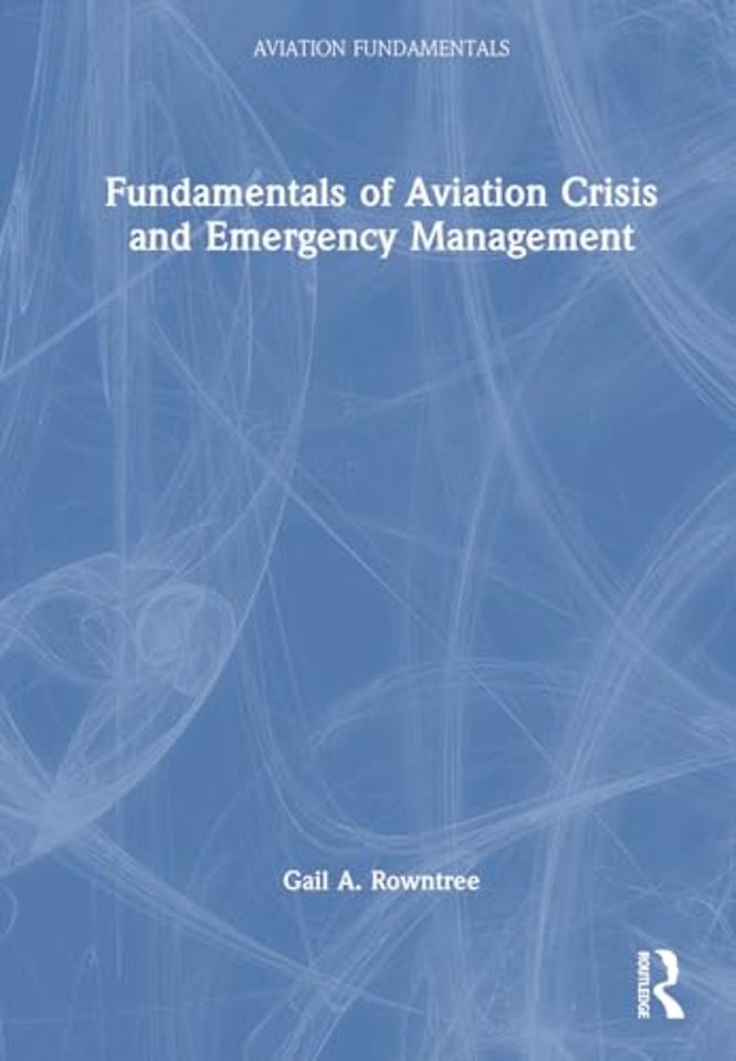Fundamentals of Aviation Crisis and Emergency Management