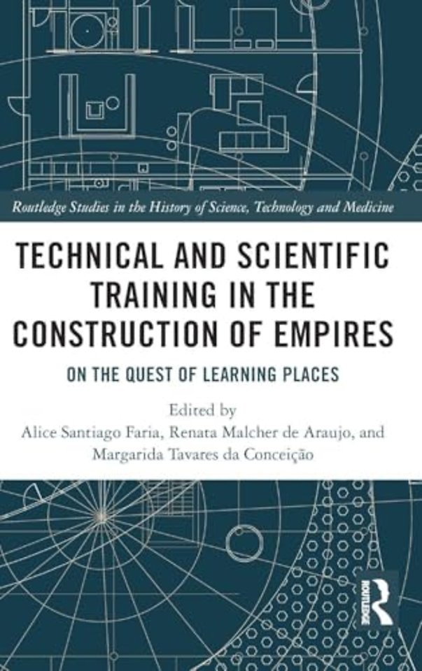 Technical and Scientific Training in the Construction of Empires