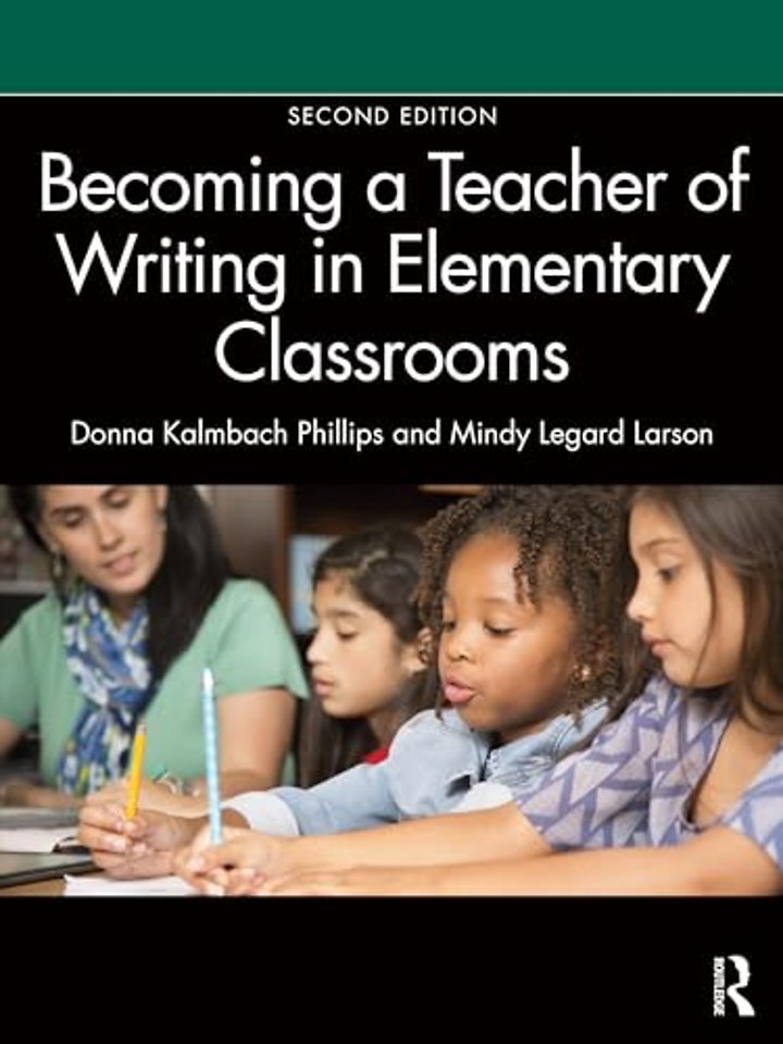 Becoming a Teacher of Writing in Elementary Classrooms