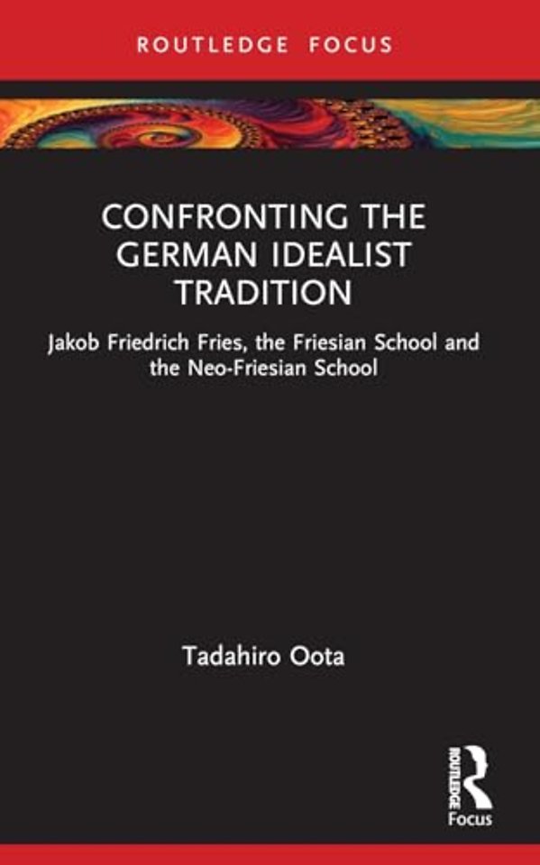 Confronting the German Idealist Tradition