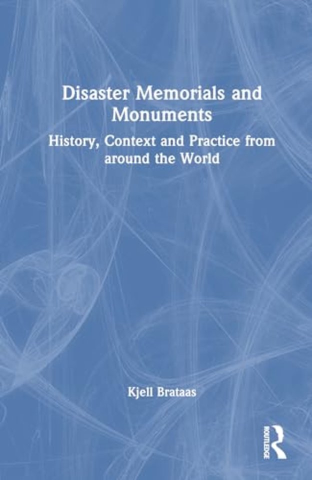 Disaster Memorials and Monuments