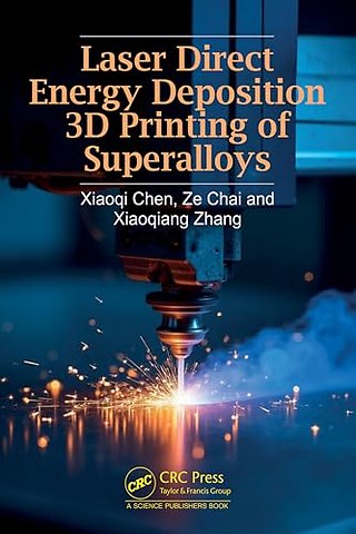 Laser Direct Energy Deposition 3D Printing of Superalloys