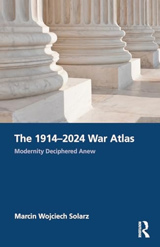 The 1914–2024 War Atlas