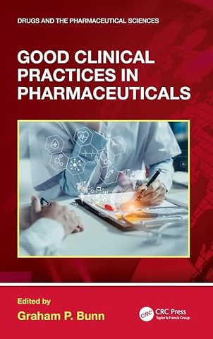 Good Clinical Practices in Pharmaceuticals