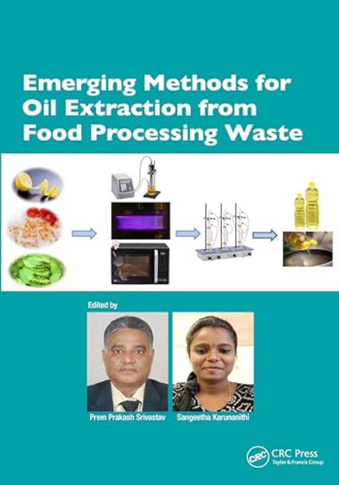 Emerging Methods for Oil Extraction from Food Processing Waste