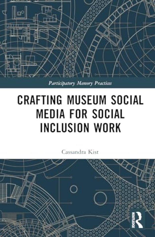 Crafting Museum Social Media for Social Inclusion Work