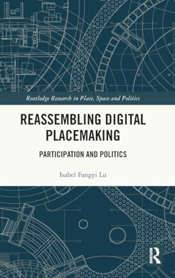 Reassembling Digital Placemaking