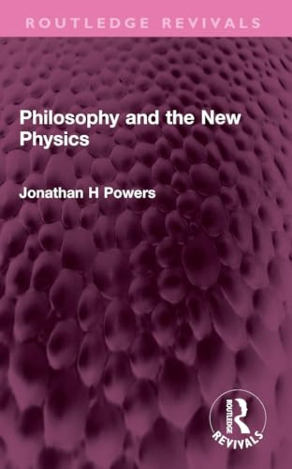 Philosophy and the New Physics