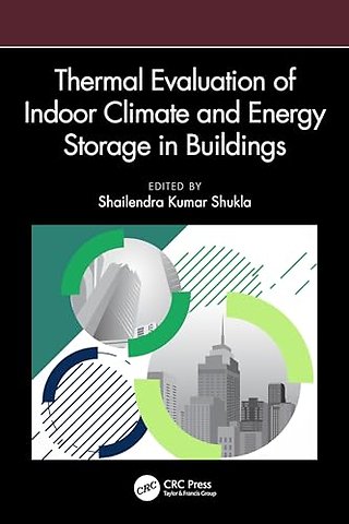 Thermal Evaluation of Indoor Climate and Energy Storage in Buildings