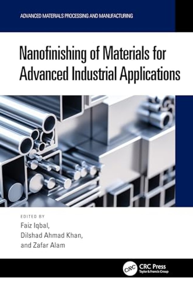 Nanofinishing of Materials for Advanced Industrial Applications