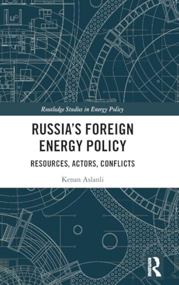 Russia’s Foreign Energy Policy