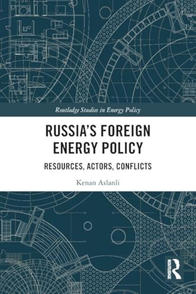 Russia’s Foreign Energy Policy