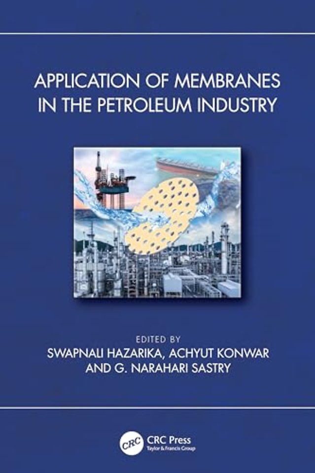 Application of Membranes in the Petroleum Industry