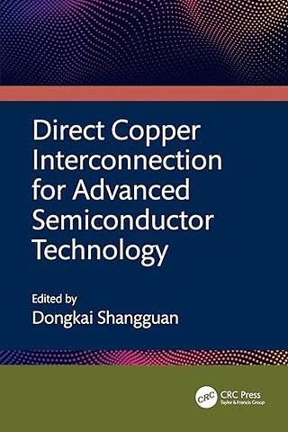 Direct Copper Interconnection for Advanced Semiconductor Technology