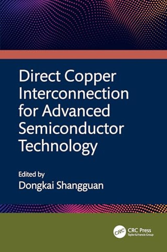 Direct Copper Interconnection for Advanced Semiconductor Technology
