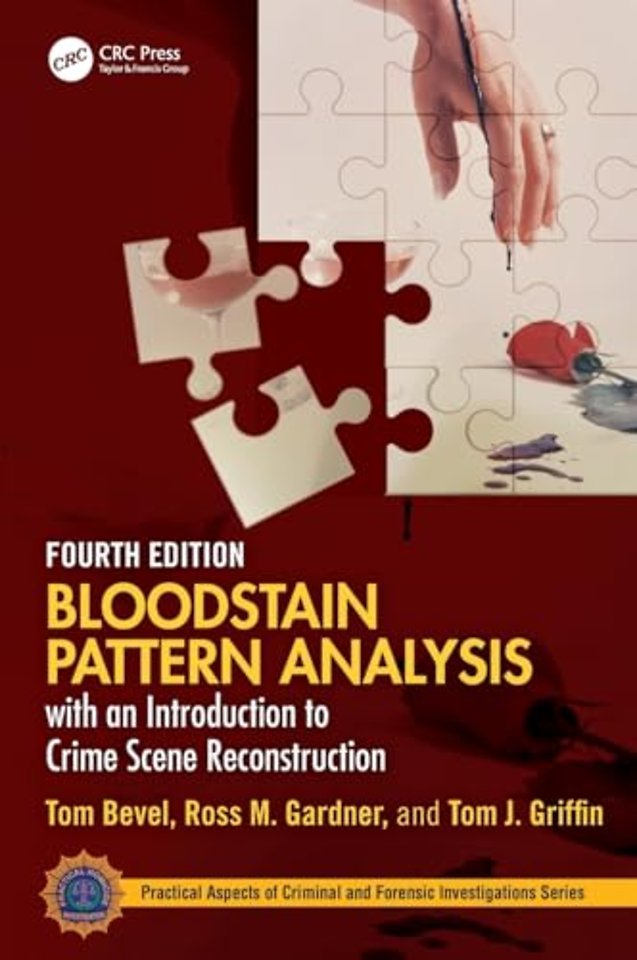 Bloodstain Pattern Analysis with an Introduction to Crime Scene Reconstruction