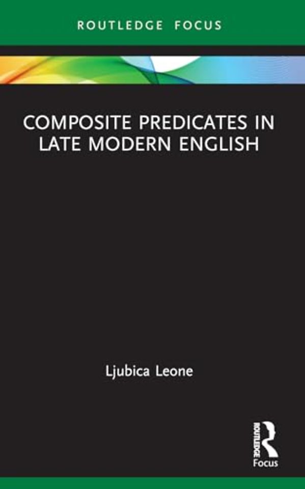 Composite Predicates in Late Modern English