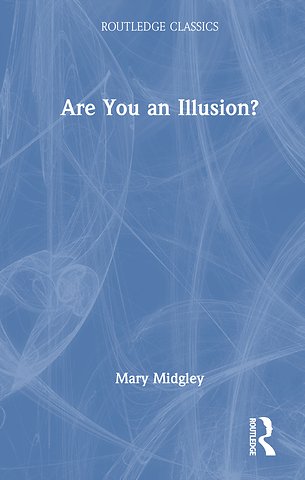 Are You an Illusion?