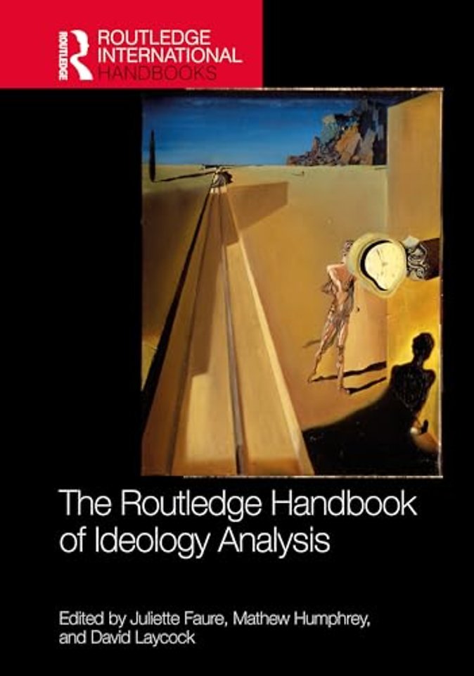 The Routledge Handbook of Ideology Analysis