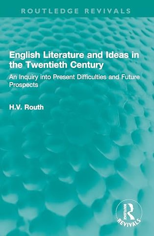 English Literature and Ideas in the Twentieth Century