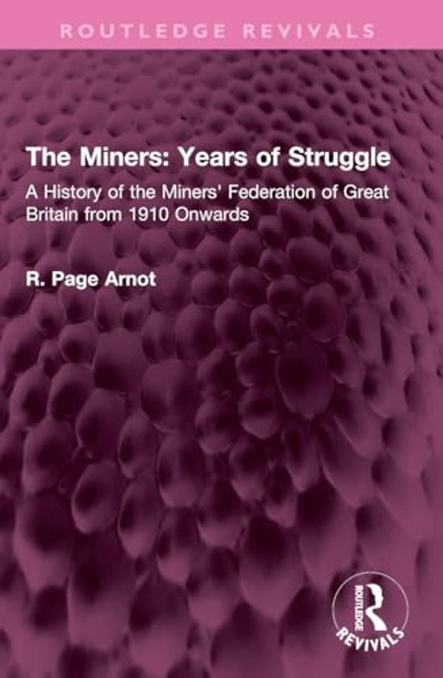The Miners: Years of Struggle