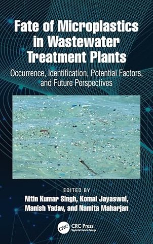Fate of Microplastics in Wastewater Treatment Plants