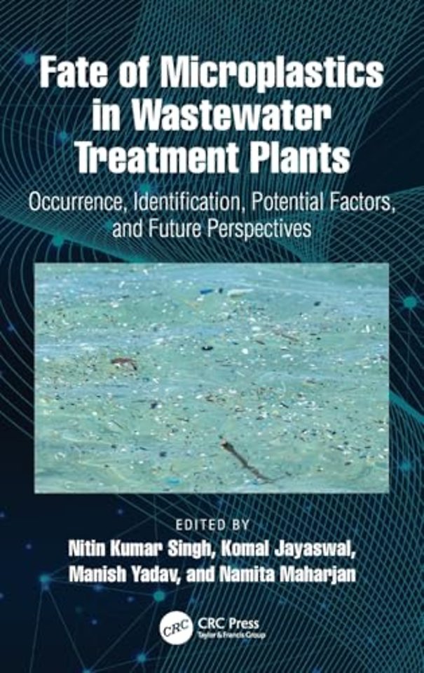 Fate of Microplastics in Wastewater Treatment Plants
