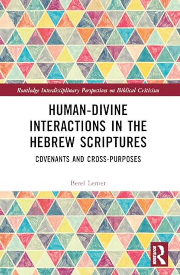 Human-Divine Interactions in the Hebrew Scriptures