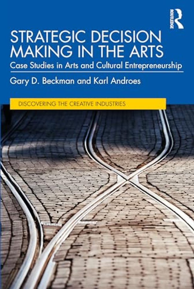 Strategic Decision Making in the Arts